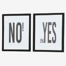 Laden Sie das Bild in den Galerie-Viewer, Bilderrahmen OLE Poster und Spruch &quot;SAY YES&quot; und &quot;NO!&quot;
